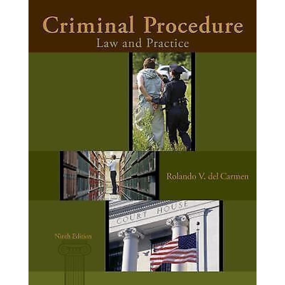 Criminal Procedure: Law‎ and Practice 9th Edition, New Rolando V. del Carmen